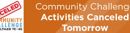 Community Challenge Activities Canceled Tomorrow