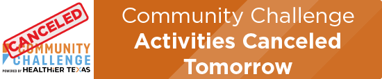 Community Challenge Activities Canceled Tomorrow