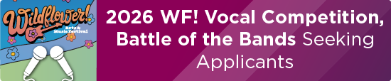 2026 WF! Vocal Competition, Battle of the Bands Seeking Applicants