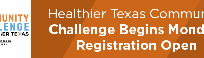 Healthier Texas Community Challenge Begins Monday; Registration Open 
