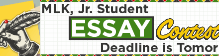 MLK, Jr. Student Essay Contest Deadline is Tomorrow