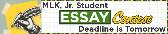 MLK, Jr. Student Essay Contest Deadline is Tomorrow