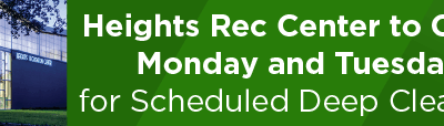 Heights Rec Center to Close Monday and Tuesday for Scheduled Deep Cleaning 