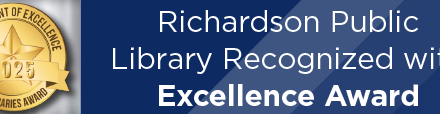 Richardson Public Library Recognized with Excellence Award