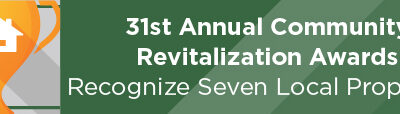 31st Annual Community Revitalization Awards Recognize Seven Local Properties 