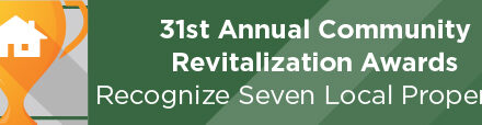 31st Annual Community Revitalization Awards Recognize Seven Local Properties 