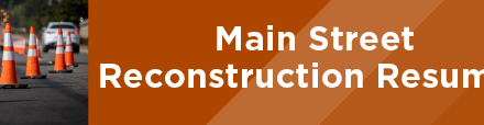 Main Street Reconstruction Resumes 