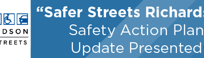 “Safer Streets Richardson” Safety Action Plan Update Presented