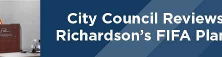 City Council Reviews Richardson’s FIFA Plans