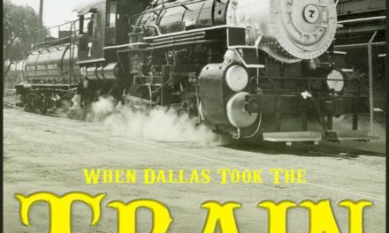 Free Lecture: “When Dallas Took the Train” Tomorrow Afternoon 