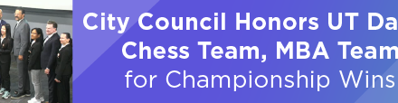 City Council Honors UT Dallas Chess Team, MBA Team for Championship Wins