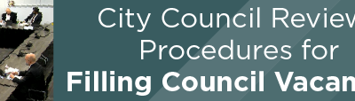 City Council Reviews Procedures for Filling Council Vacancies