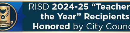 RISD 2024-25 “Teacher of the Year” Recipients Honored by City Council 