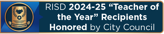 RISD 2024-25 “Teacher of the Year” Recipients Honored by City Council 