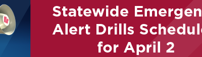 Statewide Emergency Alert Drills Scheduled for April 2 