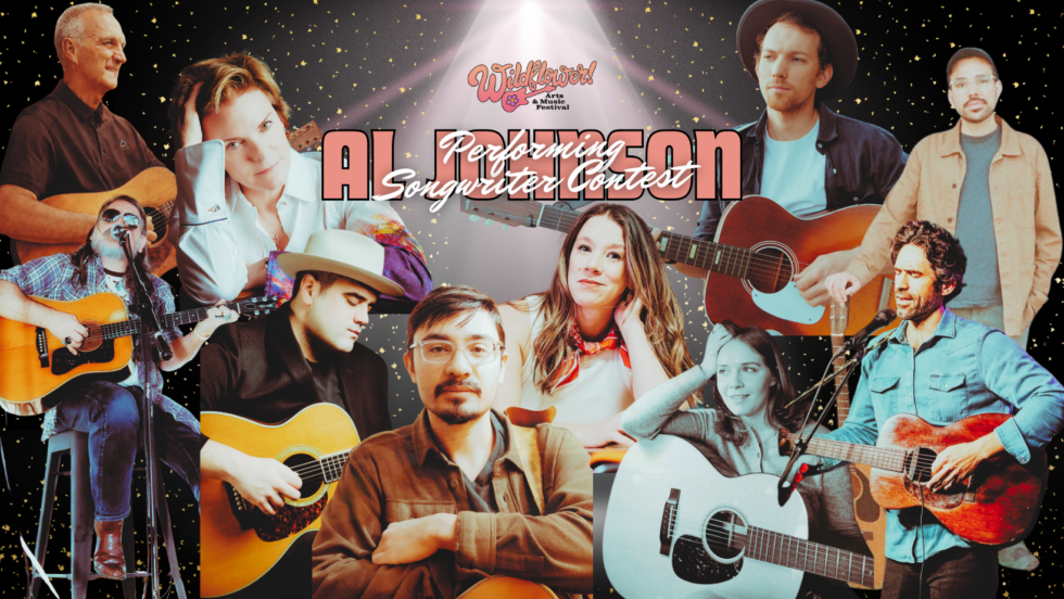 Top 10 Finalists for 2026 Al Johnson Performing Songwriter Contest at Wildflower! Arts & Music Festival