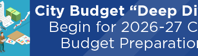 City Budget “Deep Dives” Begin for 2026-27 City Budget Preparation