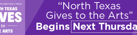 “North Texas Gives to the Arts” Begins Next Thursday
