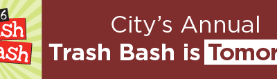City’s Annual Trash Bash is Tomorrow