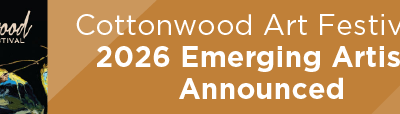 Cottonwood Art Festival’s 2026 Emerging Artists Announced