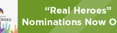 “Real Heroes” Nominations Now Open