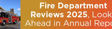 Fire Department Reviews 2025, Looks Ahead in Annual Report 