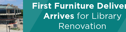 First Furniture Delivery Arrives for Library Renovation 