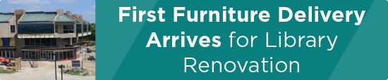 First Furniture Delivery Arrives for Library Renovation 