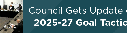 Council Gets Update on 2025-27 Goal Tactics  