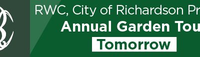 RWC, City of Richardson Present Annual Garden Tour Tomorrow