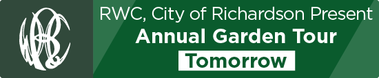 RWC, City of Richardson Present Annual Garden Tour Tomorrow 