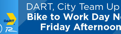 DART, City Team Up for “Bike to Work Day” Next Friday Afternoon