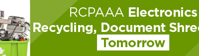 RCPAAA Electronics Recycling, Document Shredding Tomorrow