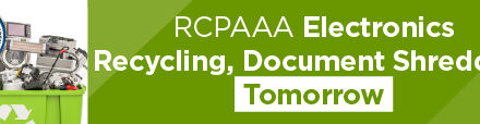 RCPAAA Electronics Recycling, Document Shredding Tomorrow