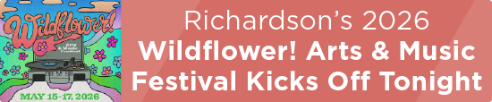 Richardson’s 2026 Wildflower! Arts & Music Festival Kicks Off Tonight 