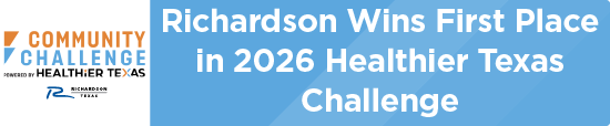 Richardson Wins First Place in 2026 Healthier Texas Challenge 