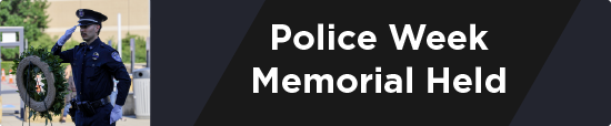 Police Week Memorial Held 
