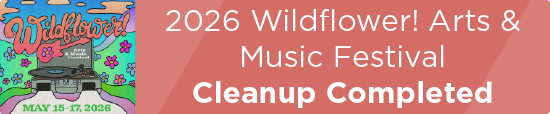 2026 Wildflower! Arts & Music Festival Cleanup Completed