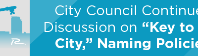 City Council Continues Discussion on “Key to the City,” Naming Policies