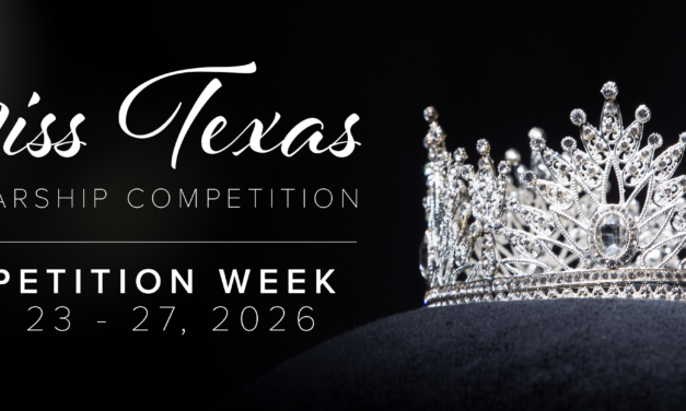 Miss Texas Scholarship Competition Begins Next Week at the Eisemann Center