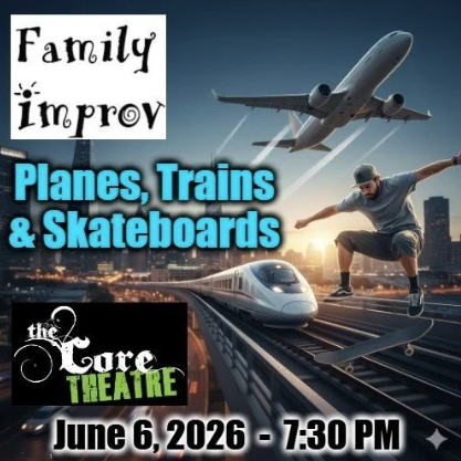 Family Improv Tomorrow Night at The Core Theatre