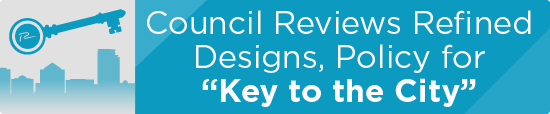Council Reviews Refined Designs, Policy for “Key to the City”