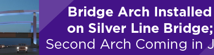 Bridge Arch Installed on Silver Line Bridge; Second Arch Coming in July 