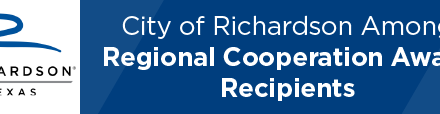 City of Richardson Among Regional Cooperation Award Recipients 