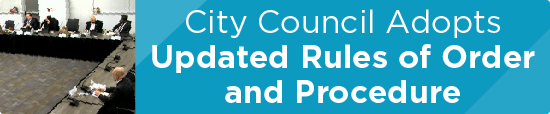City Council Adopts Updated Rules of Order and Procedure 