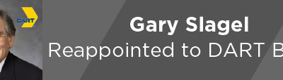 Gary Slagel Reappointed to DART Board