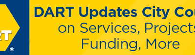 DART Updates City Council on Services, Projects, Funding, More