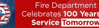 Fire Department Celebrates 100 Years of Service Tomorrow 