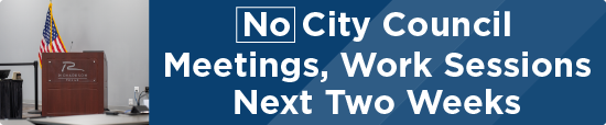 No City Council Meetings, Work Sessions Next Two Weeks 