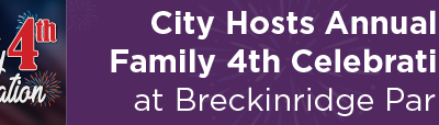 City Hosts Annual Family 4th Celebration at Breckinridge Park